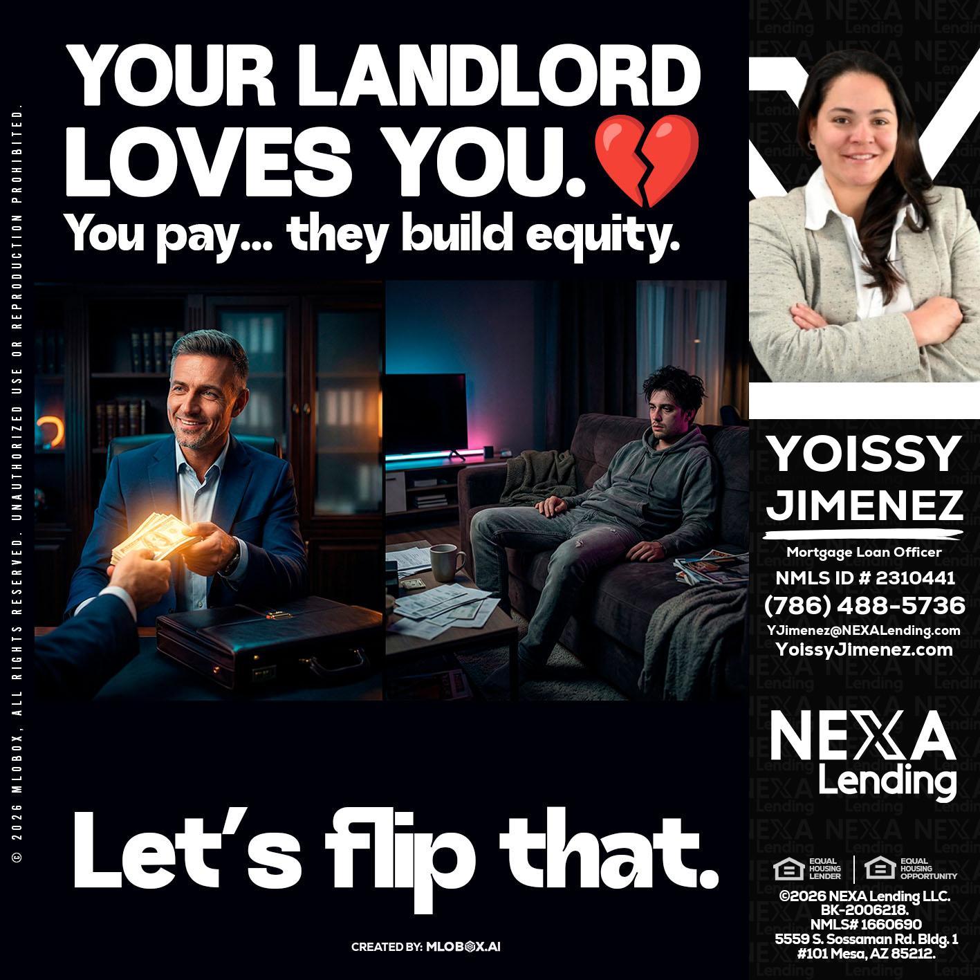 your landlord - Yoissy Jimenez -Mortgage Loan Originator