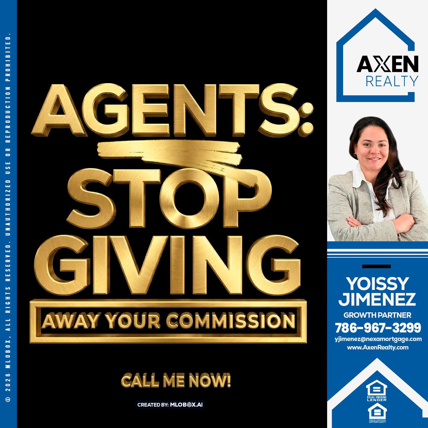 AGENTS STOP GIVING - Yoissy Jimenez -Mortgage Loan Originator