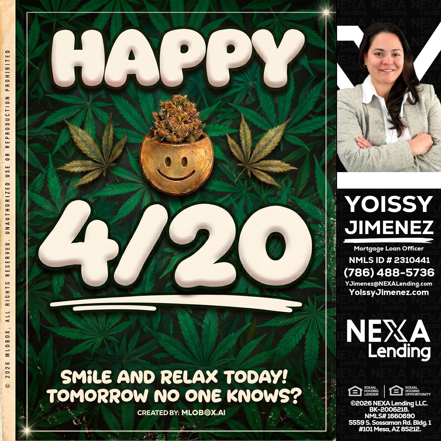 HAPPY 4/20 - Yoissy Jimenez -Mortgage Loan Originator