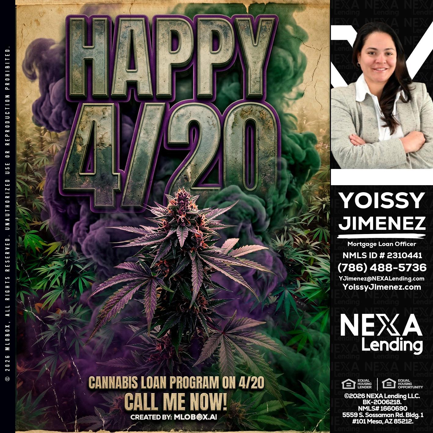 HAPPY 420 - Yoissy Jimenez -Mortgage Loan Originator