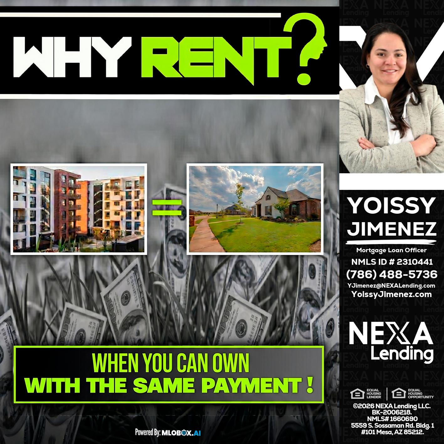WHY RENT? - Yoissy Jimenez -Mortgage Loan Originator
