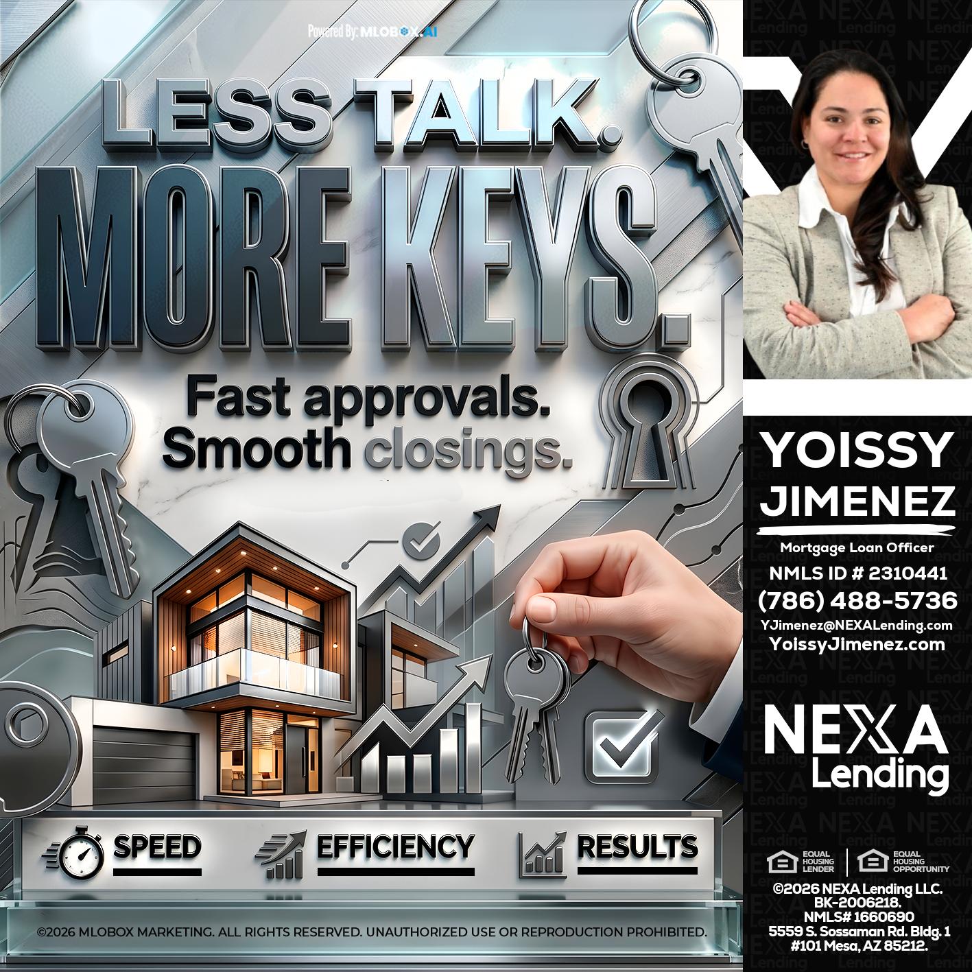 LESS TALK, MORE KEYS! - Yoissy Jimenez -Mortgage Loan Originator
