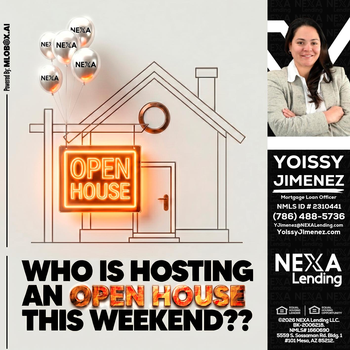 OPEN HOUSES - Yoissy Jimenez -Mortgage Loan Originator