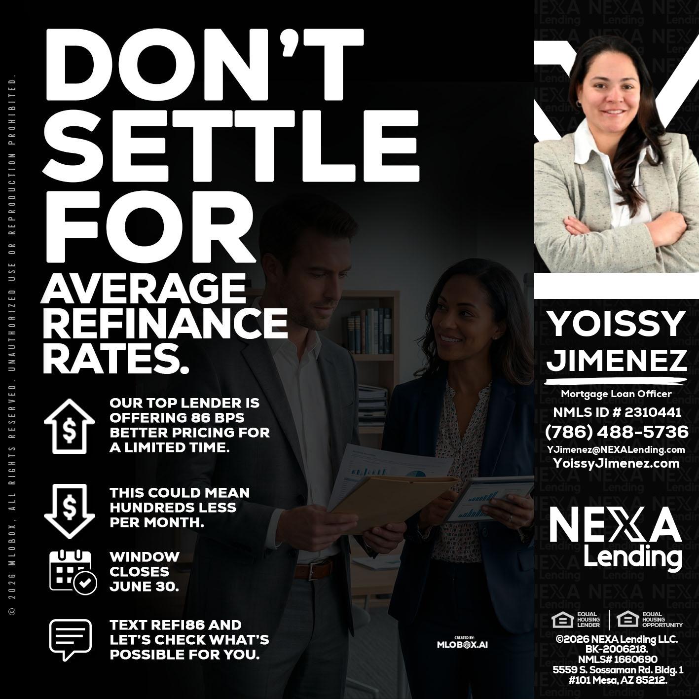 dont settle - Yoissy Jimenez -Mortgage Loan Originator