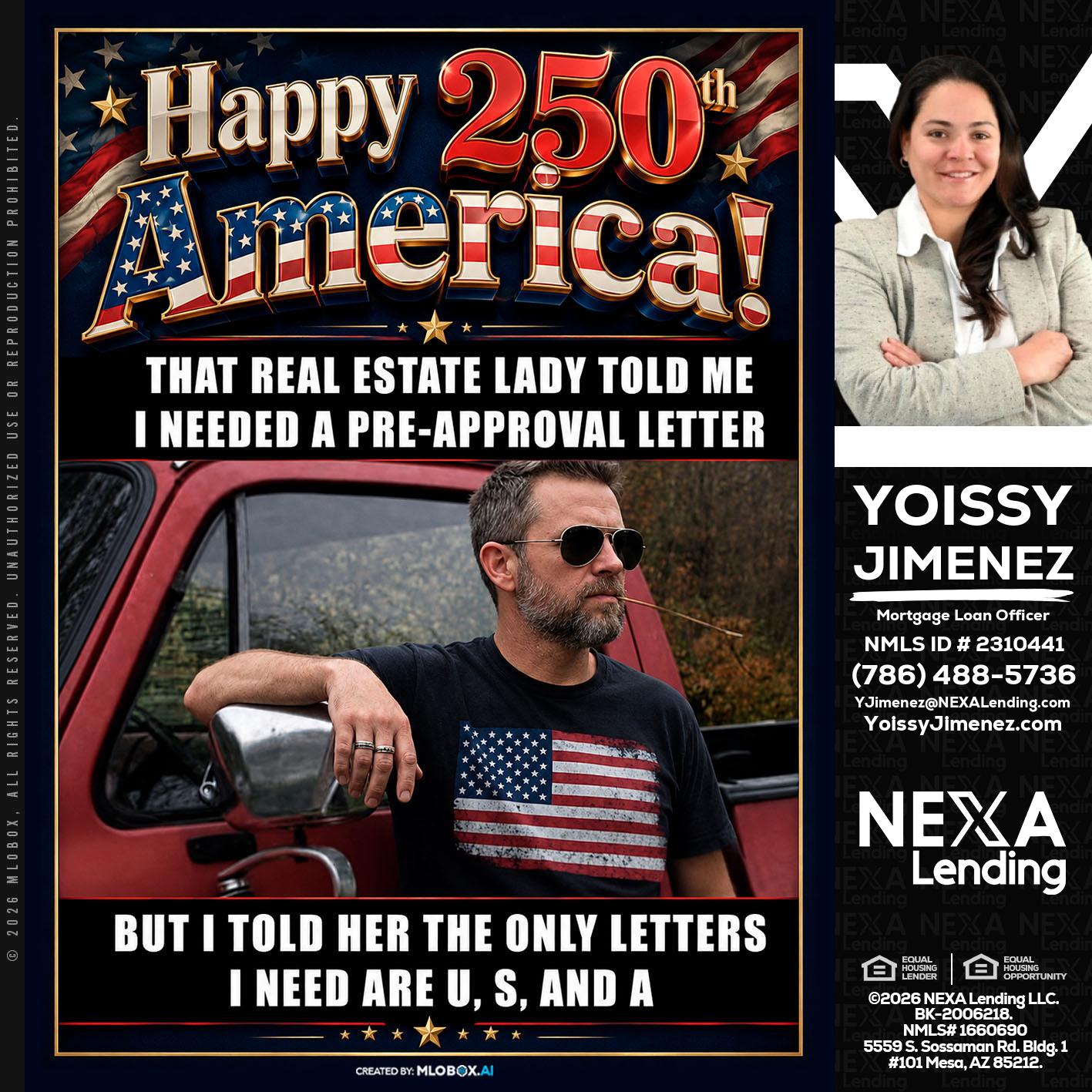HAPPY 250 TH - Yoissy Jimenez -Mortgage Loan Originator