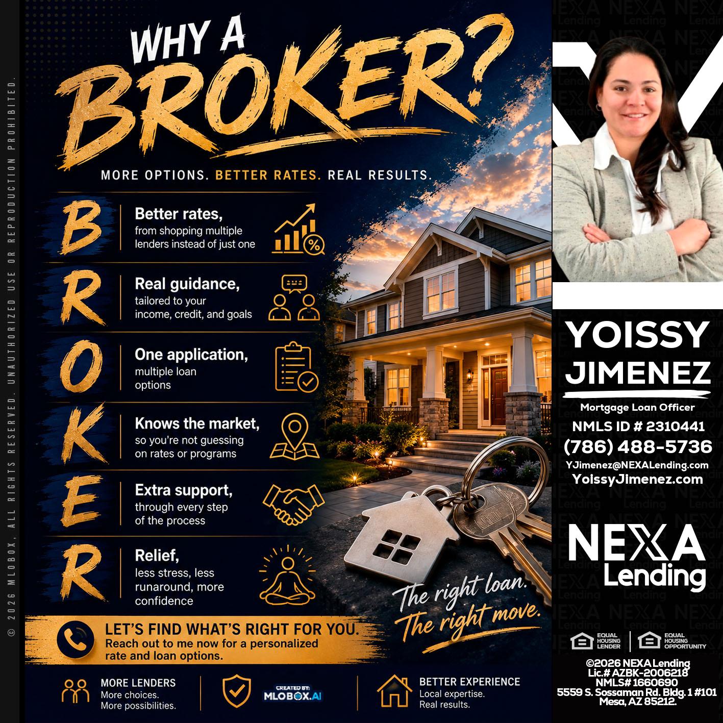 WHY A BROKER? - Yoissy Jimenez -Mortgage Loan Originator